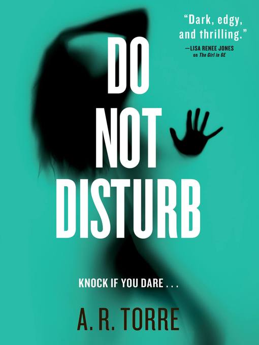 Title details for Do Not Disturb by A. R. Torre - Wait list